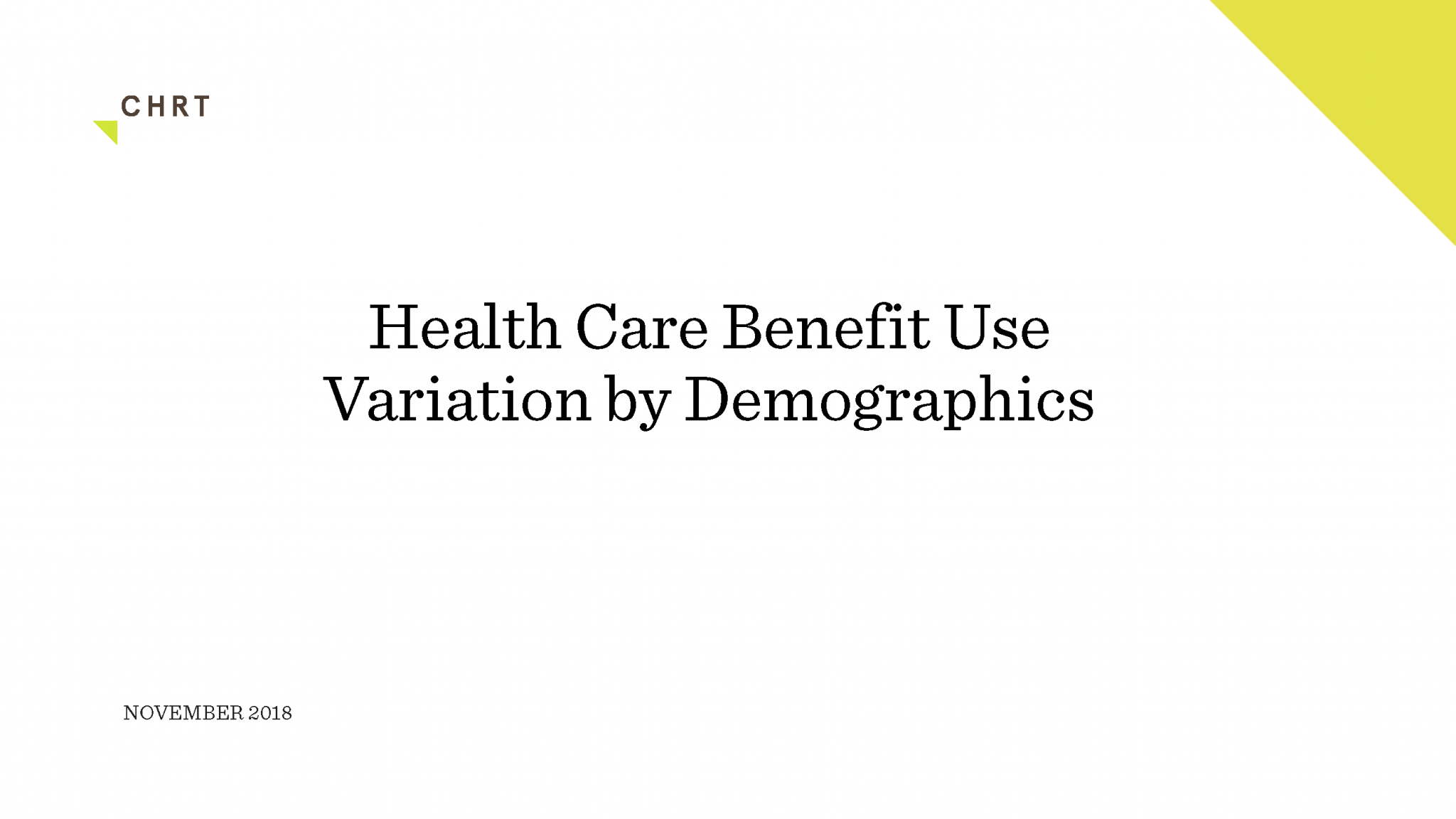 Cover Michigan 2018: Health Care Benefit Use Variation by Demographics ...