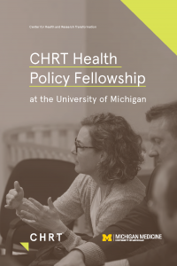 Health Policy Fellowship at the University of Michigan